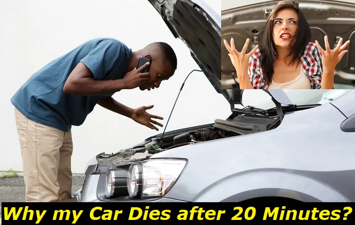 Why my car dies after 20 minutes